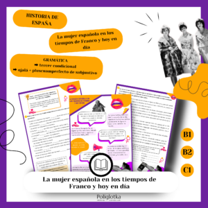 La mujer española en los tiempos de Franco, ojalá + pluscuamperfecto de subjuntivo, tercera frase condicional B1/B2/C1