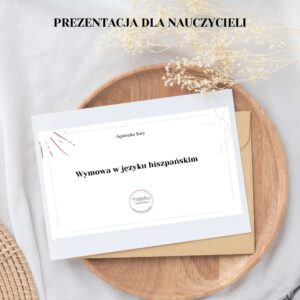Prezentacja dla nauczycieli o hiszpańskiej wymowie